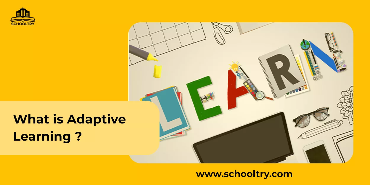 What is adaptive learning?