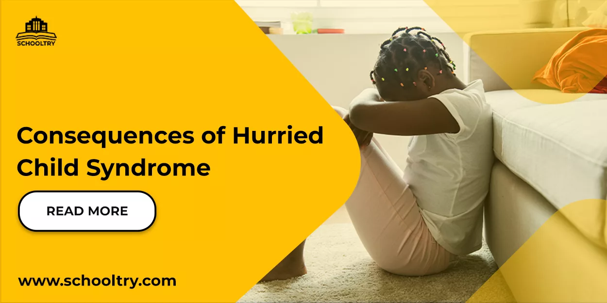 consequences of hurried child syndrome