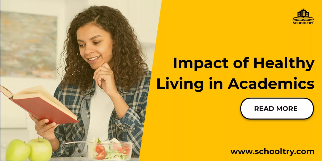 Impact of healthy Living on Academics